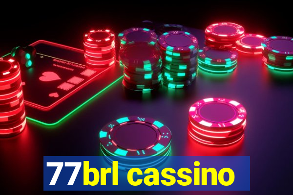 77brl cassino